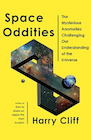 Book: Space Oddities: The Mysterious Anomalies Challenging Our Understanding of the Universe