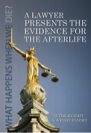 Book: A Lawyer Presents the Evidence for the Afterlife