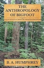 Book: The Anthropology Of Bigfoot