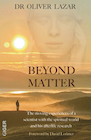 Book: Beyond Matter: The moving experiences of a scientist 