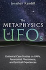 Book: The Metaphysics of UFOs: Evidential Case Studies