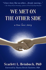 Book: We met on the other side: a True love story