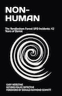 Book: NON-HUMAN: The Rendlesham Forest UFO Incidents: 42 Years of Denial